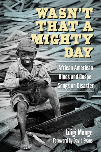 Wasn't That a Mighty Day : African American Blues and Gospel Songs on Disaster