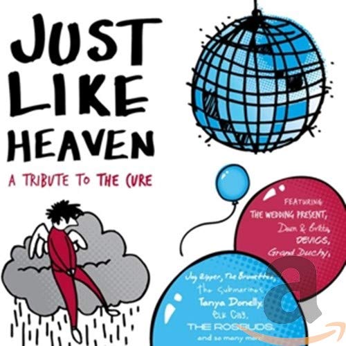 Just Like Heaven: Tribute To T - Just Like Heaven: A Tribute To The Cure [CD]