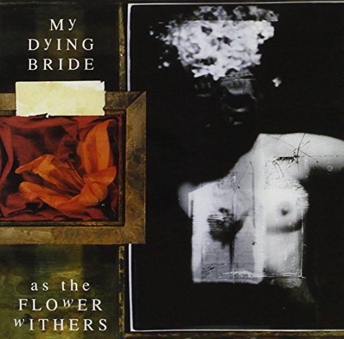 My Dying Bride - As The Flower Withers [CD]
