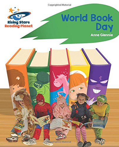 Reading Planet - World Book Day - Green: Rocket Phonics (Rising Stars Reading Planet)