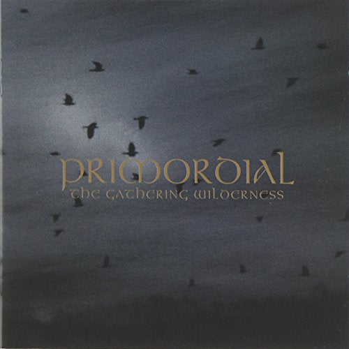 Primordial - The Gathering Wilderness [CD]