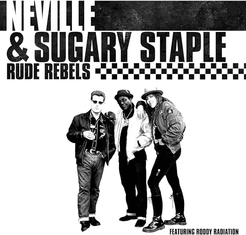 Sugary & Neville Staple - Rude Rebels [VINYL]