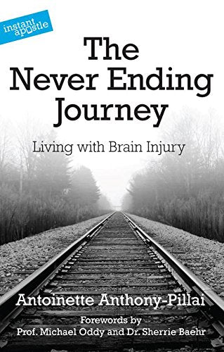 The Never Ending Journey : Living with Brain Injury