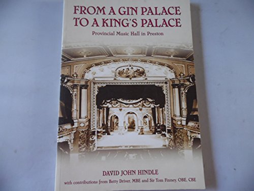 From a Gin Palace to a King's Palace : Provincial Music Hall in Preston
