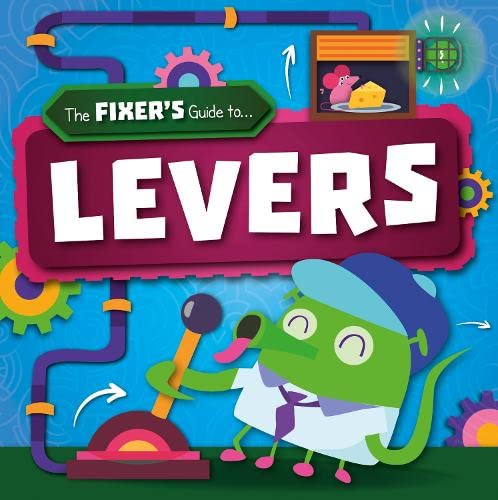 Levers (The Fixer's Guide to) (The Fixer's Guide to)
