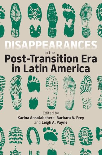Disappearances in the Post-Transition Era in Latin America : 237