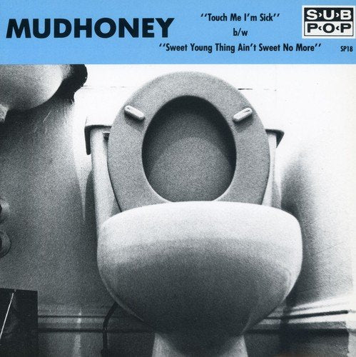 Mudhoney album cover featuring a black and white photo of a toilet.
