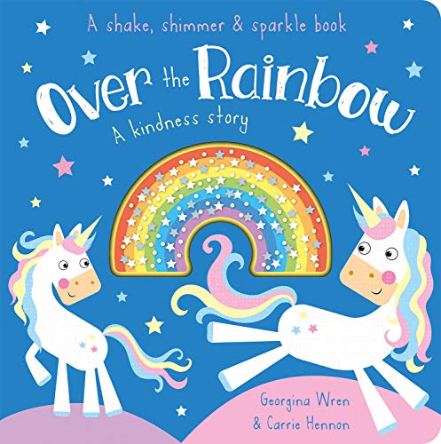 Over the Rainbow (Shake, Shimmer & Sparkle Books)