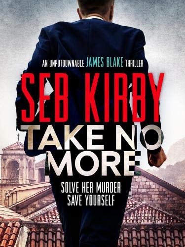 Take No More (James Blake Thrillers): 1
