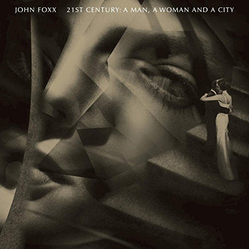 John Foxx - 21st Century: A Man, A Woman And A City [SINGLE DISC VERSION] [CD]
