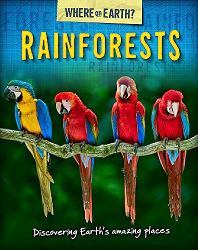 Rainforests (The Where on Earth? Book of)