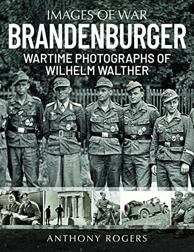 Brandenburger : Wartime Photographs of Wilhelm Walther