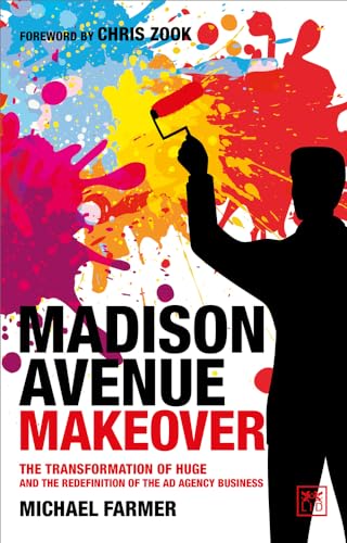 Madison Avenue Makeover: The transformation of Huge and the redefinition of the ad agency business
