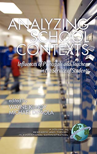 Analyzing School Contexts : Influences of Principals and Teachers in the Service of Students