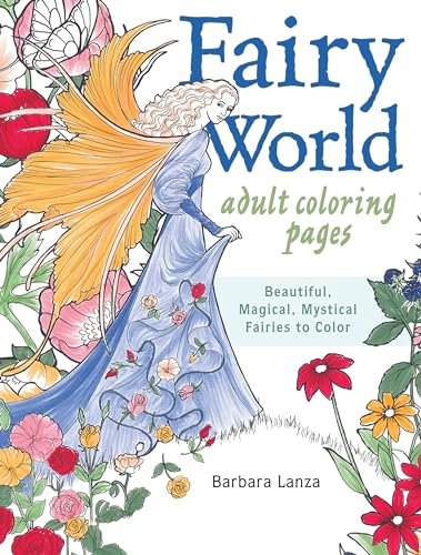 Fairy World Coloring Pages : Beautiful, Magical Mystical Fairies to Color