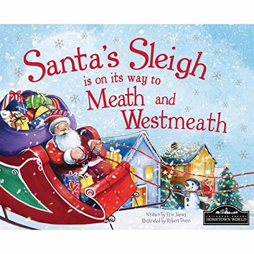 Santa's Sleigh is on it's Way to Meath and Westmeath