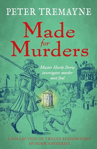 Made for Murders: a collection of twelve Elizabethan mysteries