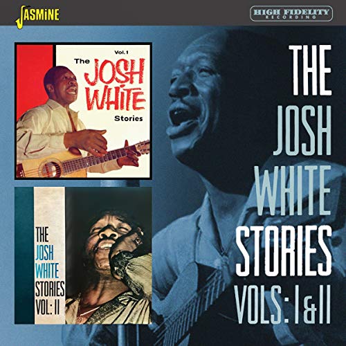 Josh White - The Josh White Stories Vol. 1 & 2 [CD]