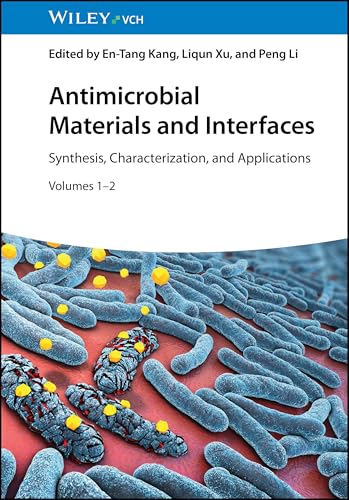 Antimicrobial Materials and Interfaces, 2 Volumes : Synthesis, Characterization, and Applications