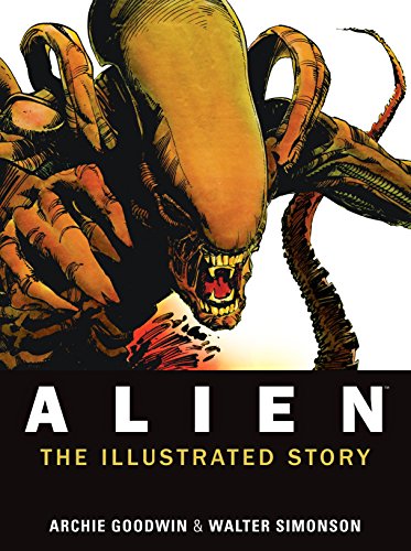 Alien - The Illustrated Story: The Illustrated Story (Facsimile Cover Regular Edition)