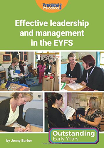 Effective leadership and management in the EYFS (Outstanding Early Years)