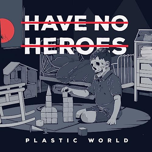 Have No Heroes - Plastic World (Red/Black Splatter Vinyl) [VINYL]