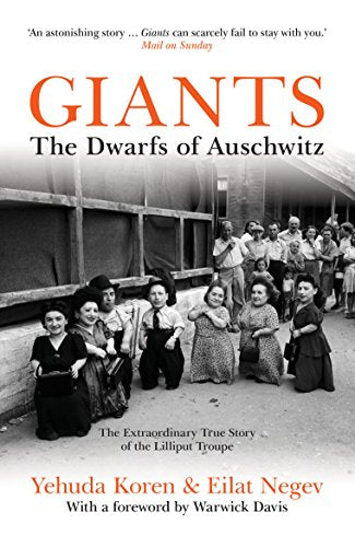 Giants: The Dwarfs of Auschwitz