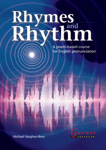Rhymes and Rhythm: A Poem-Based Course for English Pronunciation Study