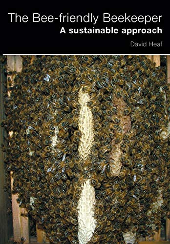 The Bee-friendly Beekeeper : A Sustainable Approach