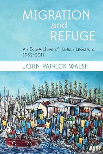 Migration and Refuge : An Eco-Archive of Haitian Literature, 1982-2017 : 58