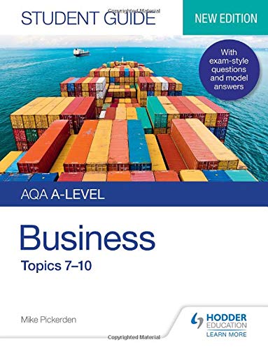 AQA A-level Business Student Guide 2: Topics 7–10