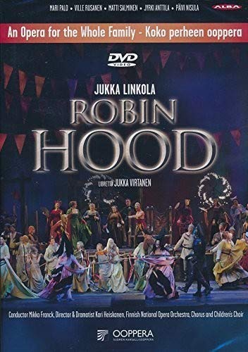 Jukka Linkola / Finnish National Opera - Robin Hood [DVD]