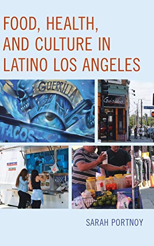 Food Health Amp Culture in Latincb (Rowman & Littlefield Studies in Food and Gastronomy)