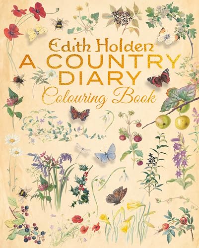 Edith Holden: A Country Diary Colouring Book [Paperback] [2026] Holden, Edith