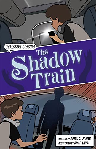 The Shadow Train: Graphic Reluctant Reader (Maverick Graphic Reluctant Readers)