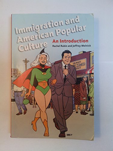 Immigration and American Popular Culture: An Introduction