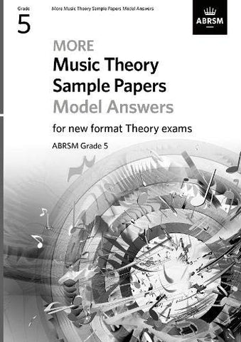 More Music Theory Sample Papers Model Answers, ABRSM Grade 5 (Music Theory Model Answers (ABRSM))