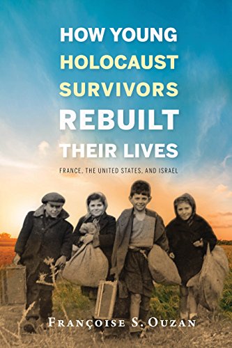 How Young Holocaust Survivors Rebuilt Their Lives: France