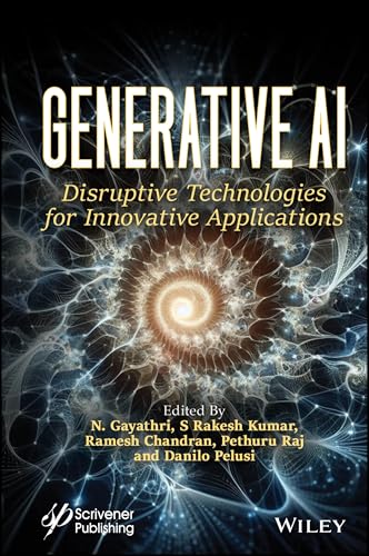 Generative AI : Disruptive Technologies for Innovative Applications