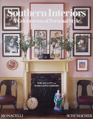 Southern Interiors : A Celebration of Personal Style [A Schumacher Interior Design Book]