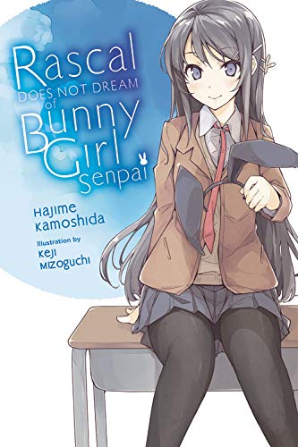 Rascal Does Not Dream of Bunny Girl-senpai, Vol. 1 (light novel) (Rascal Does Not Dream (Light Novel))