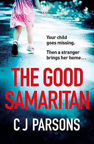 The Good Samaritan: An unputdownable page-turner with a heart-wrenching twist
