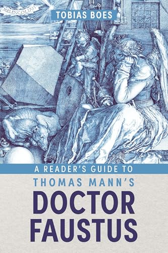 A Reader's Guide to Thomas Mann's Doctor Faustus