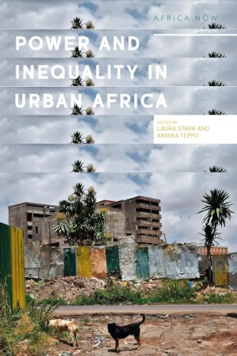 Power and Informality in Urban Africa : Ethnographic Perspectives