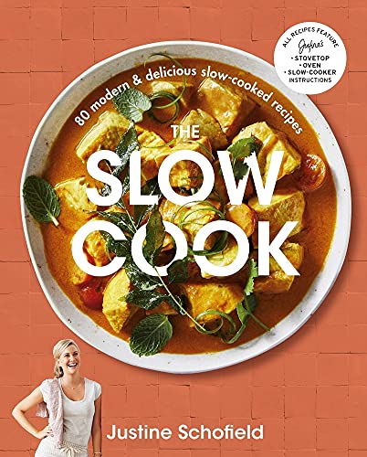 The Slow Cook : 80 modern & delicious slow-cooked recipes