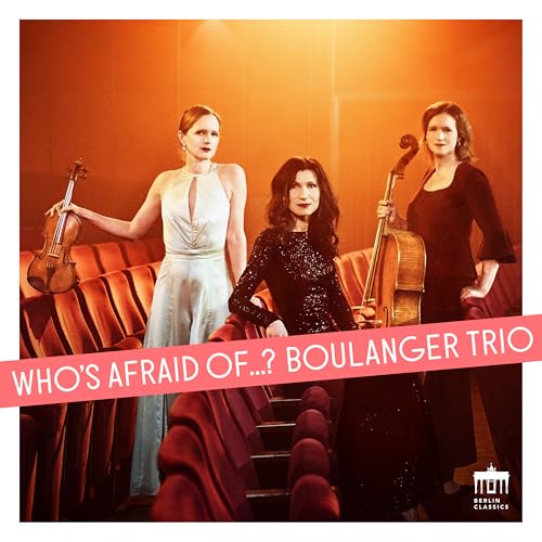 Boulanger Trio - Whos Afraid Of... [CD]