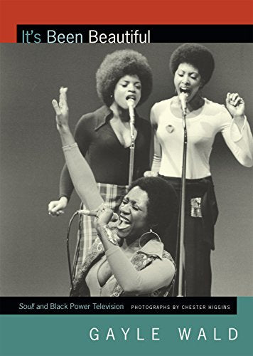 Its Been Beautiful: Soul! and Black Power Television