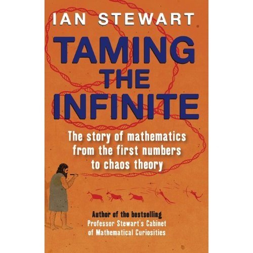 Taming the Infinite: The Story of Mathematics