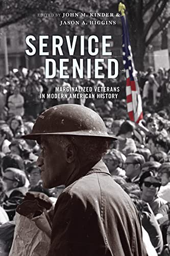Service Denied : Marginalized Veterans in Modern American History