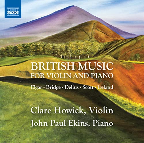 Howick/ekins - Edward Elgar, Frank Bridge, Cyril Scott: British Music for Violin and Piano [CD]